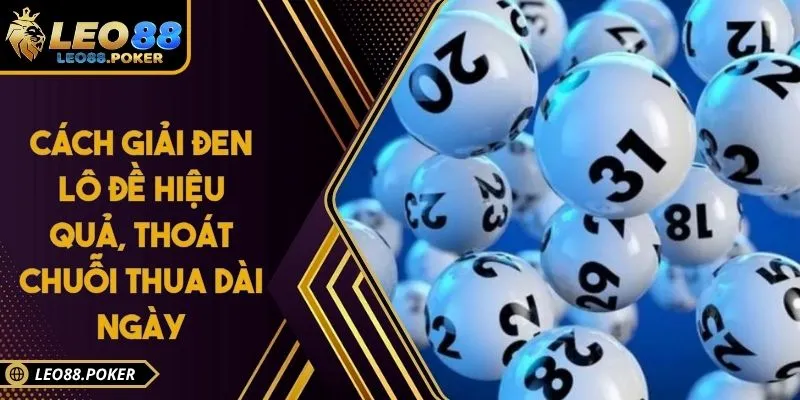 Cách Giải Đen Lô Đề Hiệu Quả, Thoát Chuỗi Thua Dài Ngày