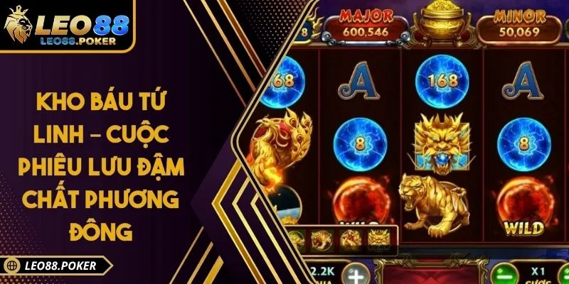 Kho Báu Tứ Linh – Cuộc Phiêu Lưu Đậm Chất Phương Đông
